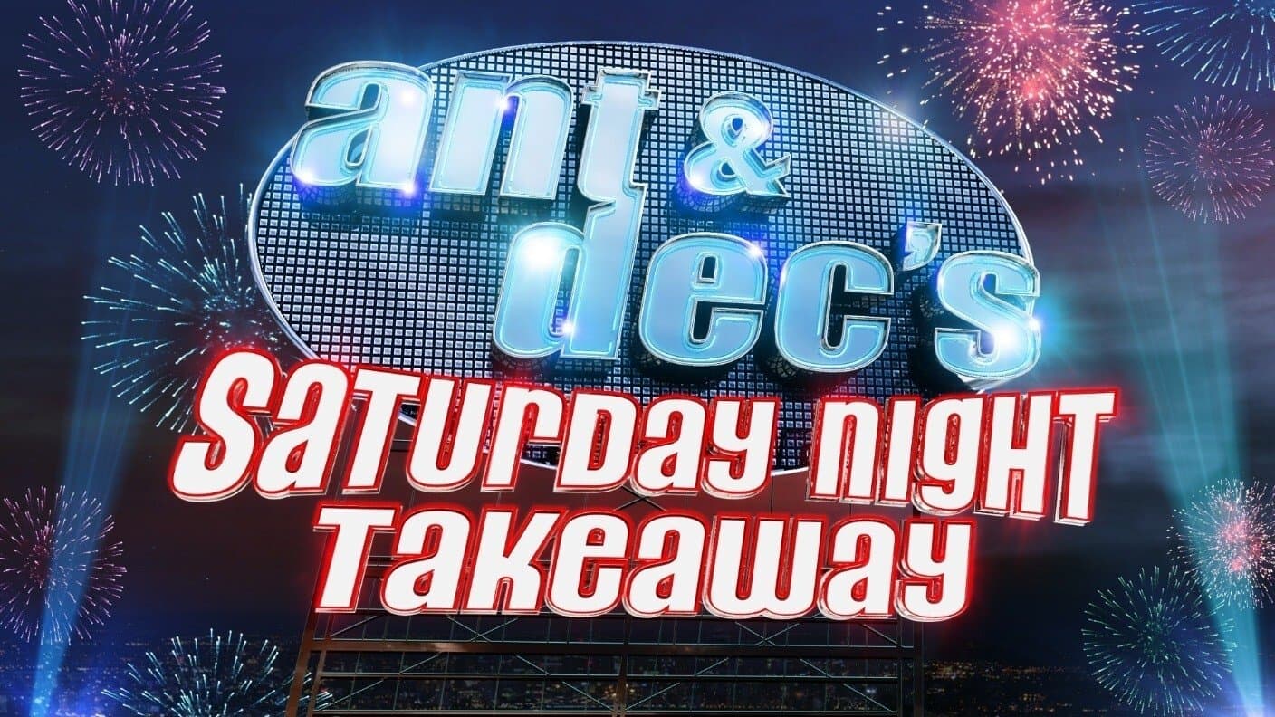 Ant & Dec's Saturday Night Takeaway Online