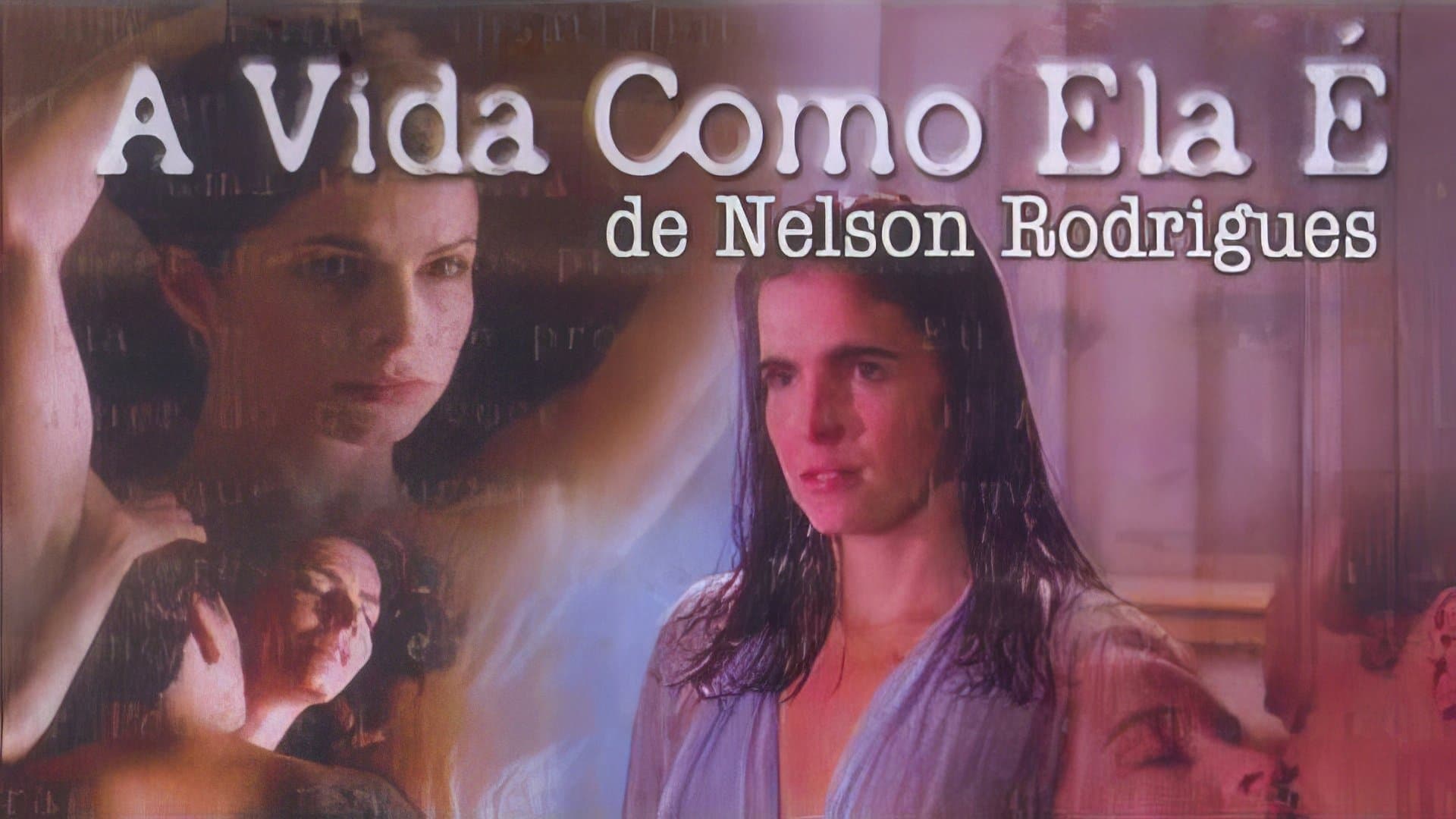 A Vida Como Ela É... Online