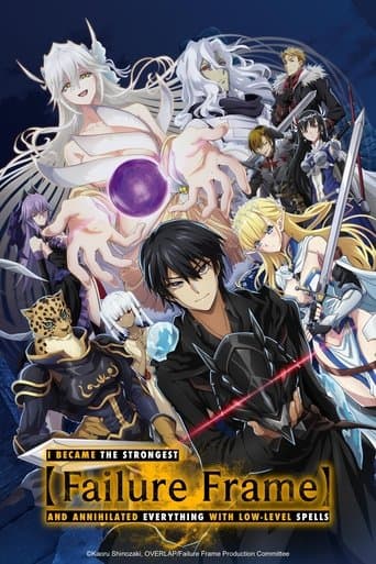 Failure Frame: I Became the Strongest and Annihilated Everything with Low-Level Spells Online